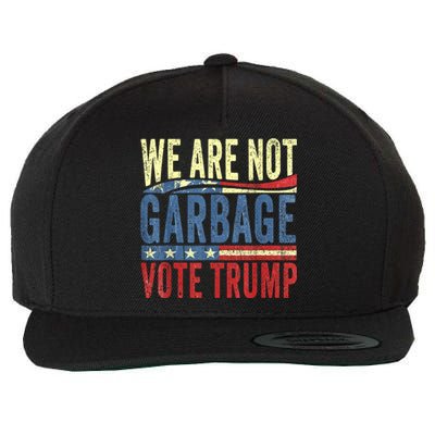 We Are Not Garbage Vote Trump For President 2024 Trump Vance Wool Snapback Cap