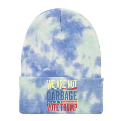 We Are Not Garbage Vote Trump For President 2024 Trump Vance Tie Dye 12in Knit Beanie