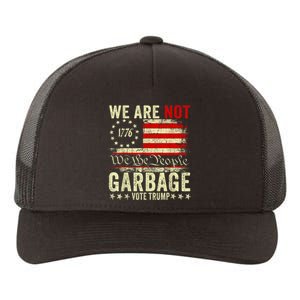 We Are Not Garbage Votetrump 2024 Trump Supporter Garbage Yupoong Adult 5-Panel Trucker Hat