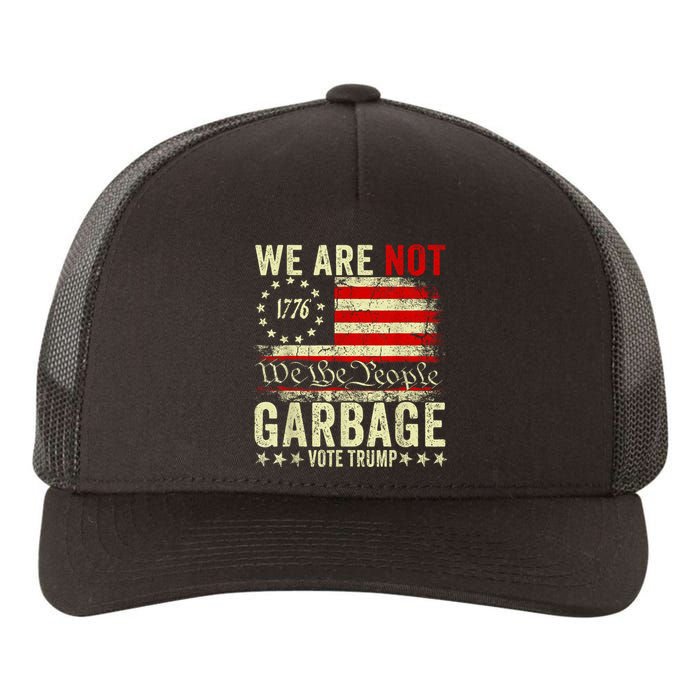 We Are Not Garbage Votetrump 2024 Trump Supporter Garbage Yupoong Adult 5-Panel Trucker Hat