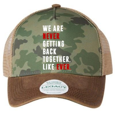 We Are Never Getting Back Together Like Ever Breakup Legacy Tie Dye Trucker Hat