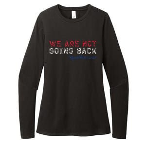 We Are Not Going Back President Kamalaharris 2024 Womens CVC Long Sleeve Shirt