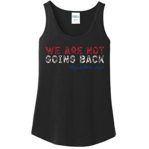 We Are Not Going Back President Kamalaharris 2024 Ladies Essential Tank