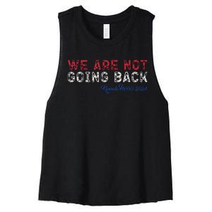 We Are Not Going Back President Kamalaharris 2024 Women's Racerback Cropped Tank