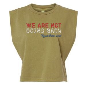 We Are Not Going Back President Kamalaharris 2024 Garment-Dyed Women's Muscle Tee