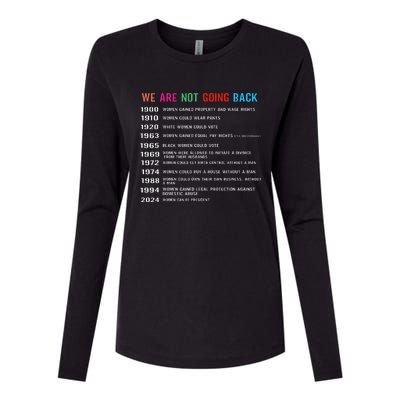 We Are Not Going Back Voting Rights Reproductive Rights Gift Womens Cotton Relaxed Long Sleeve T-Shirt