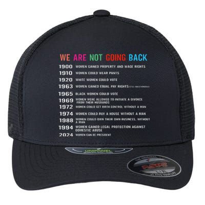 We Are Not Going Back Voting Rights Reproductive Rights Gift Flexfit Unipanel Trucker Cap