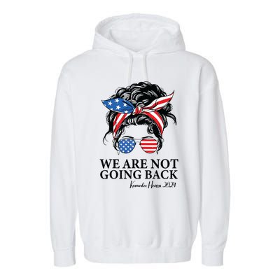 We Are Not Going Back Garment-Dyed Fleece Hoodie