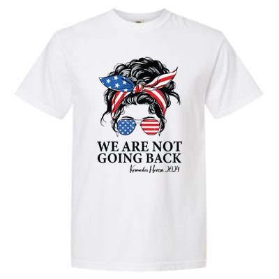 We Are Not Going Back Garment-Dyed Heavyweight T-Shirt