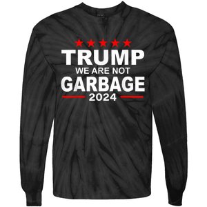 We Are Not Garbage Vote Trump 2024 Funny Quote Biden Tie-Dye Long Sleeve Shirt