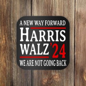 We Are Not Going Back Pro Kamala Harris Harris Walz 2024 Coaster