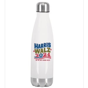 We Are Not Going Back Kamala Harris Tim Walz President Stainless Steel Insulated Water Bottle