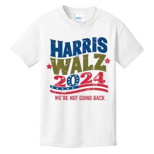 We Are Not Going Back Kamala Harris Tim Walz President Kids T-Shirt