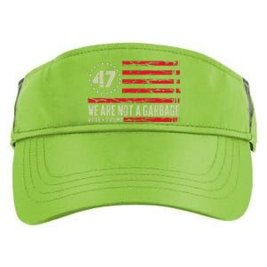 We Are Not A Garbage Votetrump 2024 Adult Drive Performance Visor