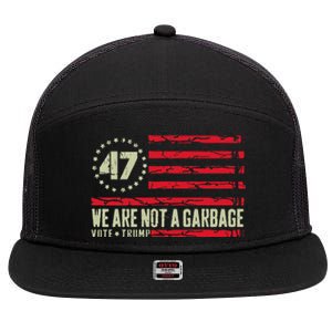 We Are Not A Garbage Votetrump 2024 7 Panel Mesh Trucker Snapback Hat