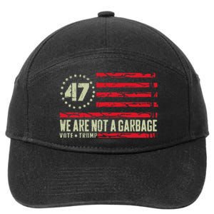 We Are Not A Garbage Votetrump 2024 7-Panel Snapback Hat