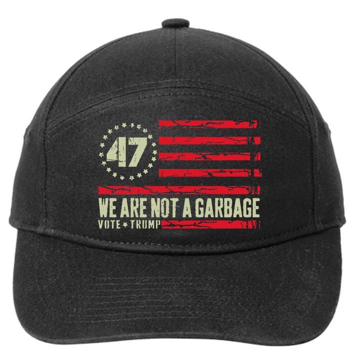 We Are Not A Garbage Votetrump 2024 7-Panel Snapback Hat