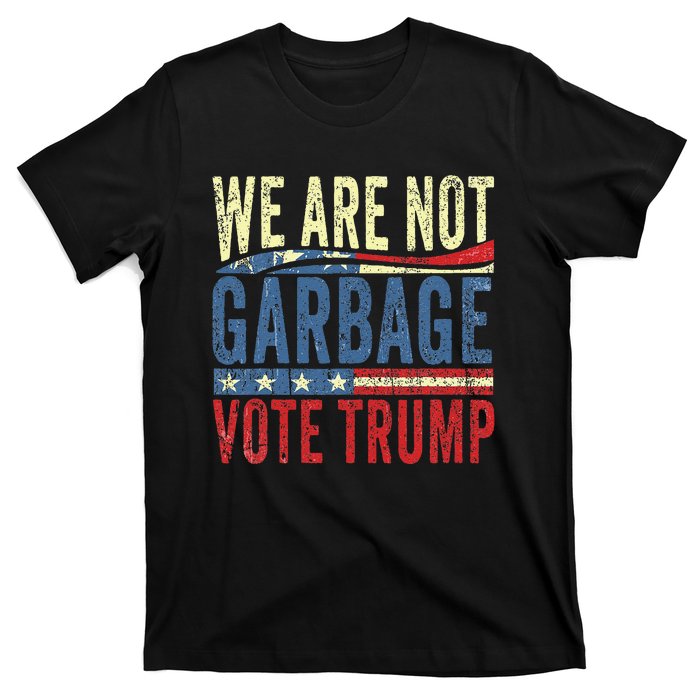 We Are Not Garbage Vote Trump For President 2024 Trump Vance T-Shirt