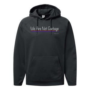 We Are Not Garbage Vote Trump 2024 Funny Garbage For Trump Performance Fleece Hoodie