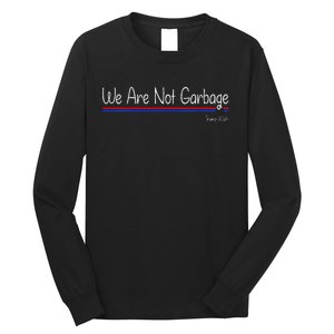 We Are Not Garbage Vote Trump 2024 Funny Garbage For Trump Long Sleeve Shirt