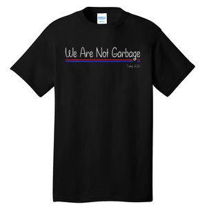 We Are Not Garbage Vote Trump 2024 Funny Garbage For Trump Tall T-Shirt