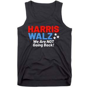 We Are Not Going Back! President Kamala Harris Tim Walz 2024 Tank Top