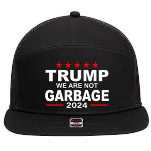 We Are Not Garbage Vote Trump 7 Panel Mesh Trucker Snapback Hat