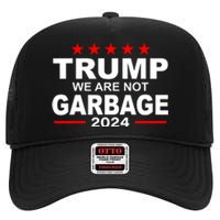 We Are Not Garbage Vote Trump High Crown Mesh Back Trucker Hat