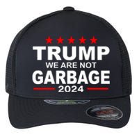 We Are Not Garbage Vote Trump Flexfit Unipanel Trucker Cap