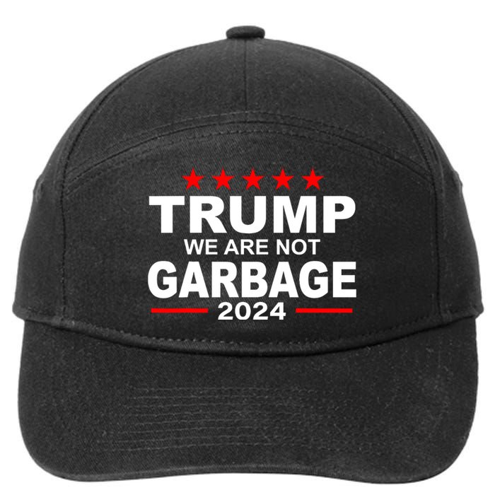 We Are Not Garbage Vote Trump 7-Panel Snapback Hat