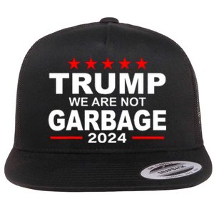 We Are Not Garbage Vote Trump Flat Bill Trucker Hat