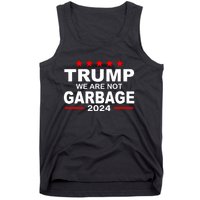 We Are Not Garbage Vote Trump Tank Top