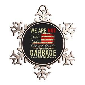 We Are Not Garbage Votetrump 2024 Trump Supporter Garbage Metallic Star Ornament