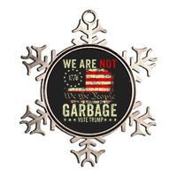 We Are Not Garbage Votetrump 2024 Trump Supporter Garbage Metallic Star Ornament