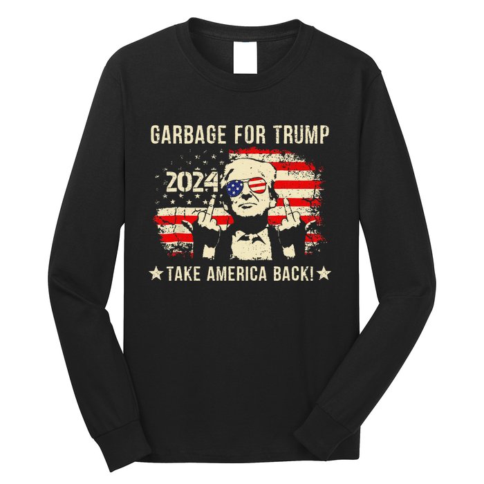 We Are Not Garbage Votetrump 2024 Trump Supporter Garbage Long Sleeve Shirt