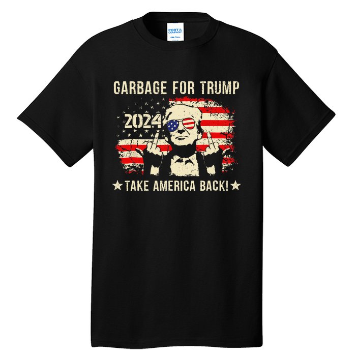 We Are Not Garbage Votetrump 2024 Trump Supporter Garbage Tall T-Shirt