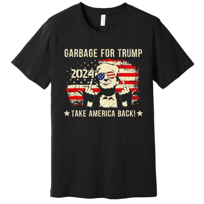 We Are Not Garbage Votetrump 2024 Trump Supporter Garbage Premium T-Shirt