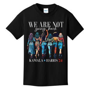 We Are Not Going Back Kamala Harris Waltz 24 Madam President Gift Kids T-Shirt