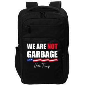 We Are Not Garbage Vote Trump Impact Tech Backpack