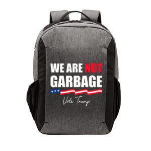 We Are Not Garbage Vote Trump Vector Backpack