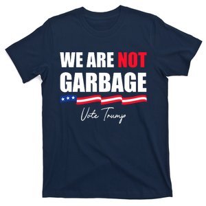 We Are Not Garbage Vote Trump T-Shirt