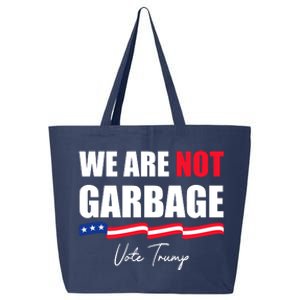 We Are Not Garbage Vote Trump 25L Jumbo Tote