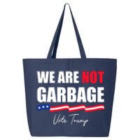 We Are Not Garbage Vote Trump 25L Jumbo Tote