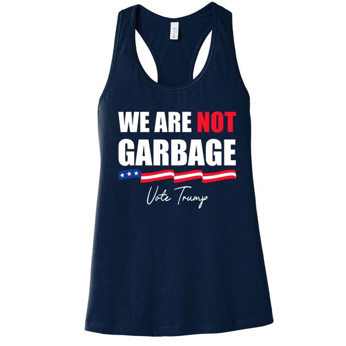 We Are Not Garbage Vote Trump Women's Racerback Tank