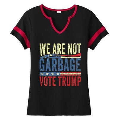 We Are Not Garbage Vote Trump For President 2024 Trump Vance Ladies Halftime Notch Neck Tee