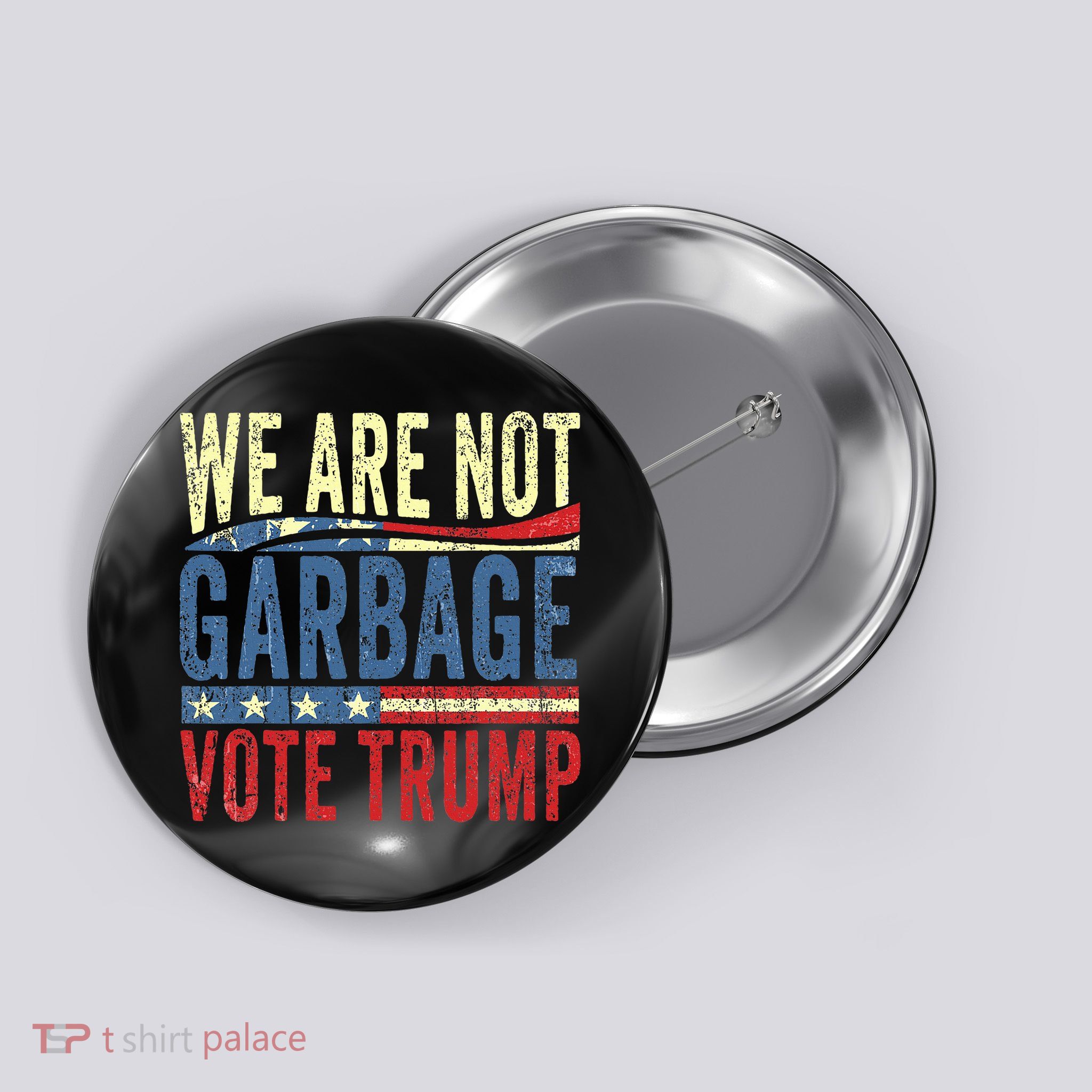 We Are Not Garbage Vote Trump For President 2024 Trump Vance Button