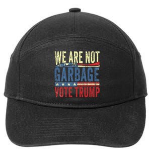 We Are Not Garbage Vote Trump For President 2024 Trump Vance 7-Panel Snapback Hat