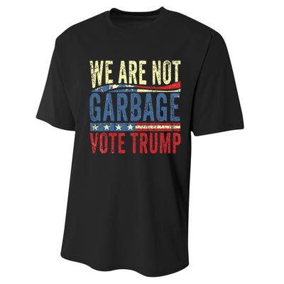 We Are Not Garbage Vote Trump For President 2024 Trump Vance Performance Sprint T-Shirt