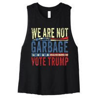 We Are Not Garbage Vote Trump For President 2024 Trump Vance Women's Racerback Cropped Tank