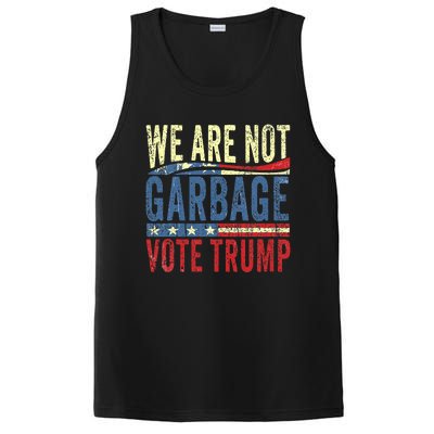 We Are Not Garbage Vote Trump For President 2024 Trump Vance PosiCharge Competitor Tank